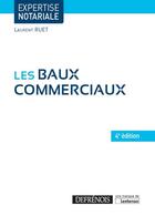 Couverture du livre « Les baux commerciaux (4e édition) » de Laurent Ruet aux éditions Defrenois