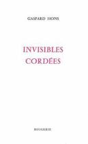 Couverture du livre « Invisibles cordees » de Gaspard Hons aux éditions Rougerie