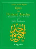 Couverture du livre « Épître sur l'unicité absolue » de Balyani Awhad Al-Din aux éditions Les Deux Oceans