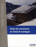 Couverture du livre « Guide des couvertures en climat de montagne » de  aux éditions Cstb