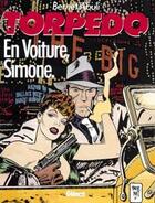 Couverture du livre « Torpedo Tome 5 ; en voiture Simone » de Enrique Sanchez Abuli et Jordi Bernet aux éditions Glenat