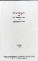 Couverture du livre « Remarques sur la paralysie de décembre 1995 » de  aux éditions Encyclopedie Des Nuisances