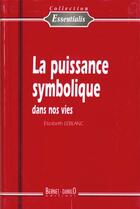 Couverture du livre « Puissance Symbolique N.38 (La) » de Elizabeth Leblanc aux éditions Bernet Danilo