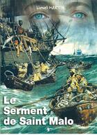 Couverture du livre « Le serment de Saint Malo » de Lionel Martin aux éditions Yellow Concept