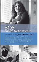 Couverture du livre « SOS contre toute attente » de Jean-Marc Borello aux éditions Rue De L'echiquier
