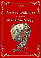 Couverture du livre « Contes et legendes de montaigu-vendee » de Guy Sallat aux éditions Od2c