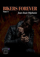 Couverture du livre « Bikers forever » de Stephanie Jean-Louis aux éditions Evidence Editions