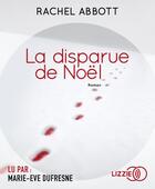 Couverture du livre « La disparue de noel » de Rachel Abbott aux éditions Lizzie