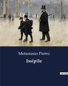 Couverture du livre « Issipile » de Metastasio Pietro aux éditions Culturea