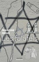 Couverture du livre « Les falafels » de Francine Freno aux éditions Editions Maia