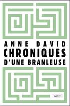 Couverture du livre « Chroniques d une branleuse » de Anne David aux éditions Vanloo