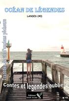Couverture du livre « Ocean De Legendes : Landes » de Sarah Arcane aux éditions Sarah Arcane