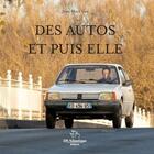 Couverture du livre « Des autos et puis elle » de Jean-Marc Gay et Stephane Souchon aux éditions Ds Atlantique