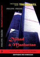 Couverture du livre « Djihad à Manhattan » de Philippe Paraire aux éditions Des Hibiscus