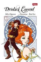 Couverture du livre « Drielack legend Tome 2 » de Siby Ogawa et Red Ice et Neoyaya aux éditions Yureka