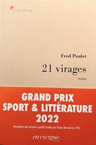 Couverture du livre « Les 21 virages » de Fred Poulet aux éditions En Exergue