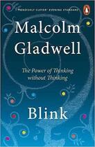 Couverture du livre « BLINK - THE POWER OF THINKING WITHOUT THINKING » de Malcolm Gladwell aux éditions Penguin Books Uk