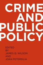 Couverture du livre « Crime and Public Policy » de James Q Wilson aux éditions Editions Racine
