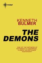 Couverture du livre « The Demons » de Bulmer Kenneth aux éditions Orion Digital