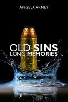 Couverture du livre « Old Sins, Long Memories » de Arney Angela aux éditions Hale Robert Digital