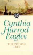 Couverture du livre « Dynasty 17: The Poison Tree » de Harrod-Eagles Cynthia aux éditions Little Brown Book Group Digital