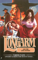 Couverture du livre « Longarm 264: Longarm and the Love Sisters » de Evans Tabor aux éditions Penguin Group Us