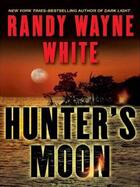 Couverture du livre « Hunter's Moon » de White Randy Wayne aux éditions Penguin Group Us