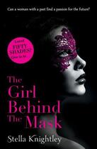 Couverture du livre « The Girl Behind The Mask » de Knightley Stella aux éditions Hodder And Stoughton Digital