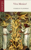 Couverture du livre « Viva Mexico » de Nicholas Shakespeare aux éditions Eland Publishing Digital