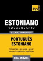 Couverture du livre « Vocabulário Português-Estoniano - 5000 palavras mais úteis » de Andrey Taranov aux éditions T&p Books