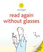 Couverture du livre « Read Again without Glasses » de Angart Leo aux éditions Crown House Digital