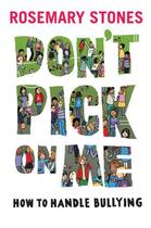 Couverture du livre « Don't Pick On Me » de Stones Rosemary aux éditions Piccadilly Press