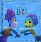 Couverture du livre « Luca » de Disney aux éditions Disney Hachette