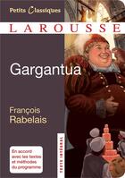 Couverture du livre « Gargantua » de Francois Rabelais aux éditions Larousse