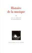 Couverture du livre « Histoire de la musique t.2 » de  aux éditions Gallimard