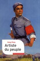 Couverture du livre « Artiste du peuple » de Peng Gang aux éditions Gallimard