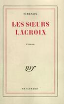 Couverture du livre « Les soeurs lacroix » de Georges Simenon aux éditions Gallimard (patrimoine Numerise)