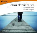 Couverture du livre « J'étais derrière toi » de Nicolas Fargues aux éditions Epagine