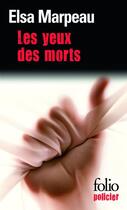 Couverture du livre « Les yeux des morts » de Elsa Marpeau aux éditions Gallimard