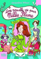 Couverture du livre « Une nouvelle vie pour Millie Plume » de Jacqueline Wilson aux éditions Gallimard Jeunesse
