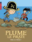 Couverture du livre « Plume le pirate Tome 9 » de Thies/Alloing aux éditions Pere Castor