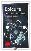 Couverture du livre « Lettres, maximes et autres textes » de Epicure aux éditions Flammarion