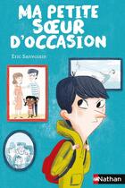 Couverture du livre « Ma petite soeur d'occasion » de Eric Sanvoisin aux éditions Nathan