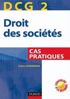 Couverture du livre « DCG 2 ; droit et sociétés ; cas pratiques » de Guiramand aux éditions Dunod