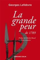 Couverture du livre « La grande peur de 1789 - suivi de les foules revolutionnaires » de Georges Lefebvre aux éditions Armand Colin