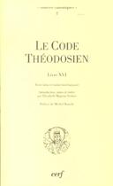 Couverture du livre « Le code theodosien - livre xvi » de Collectif Clairefont aux éditions Cerf