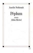 Couverture du livre « Péplum » de Amélie Nothomb aux éditions Albin Michel