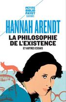Couverture du livre « La philosophie de l'existence et autres essais » de Hannah Arendt aux éditions Rivages