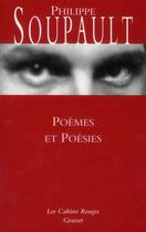 Couverture du livre « Poèmes et poésies, 1917-1973 » de Philippe Soupault aux éditions Grasset Et Fasquelle