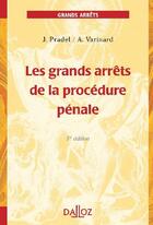 Couverture du livre « Les grands arrêts de la procédure pénale (5e édition) » de Jean Pradel et Andre Varinard aux éditions Dalloz